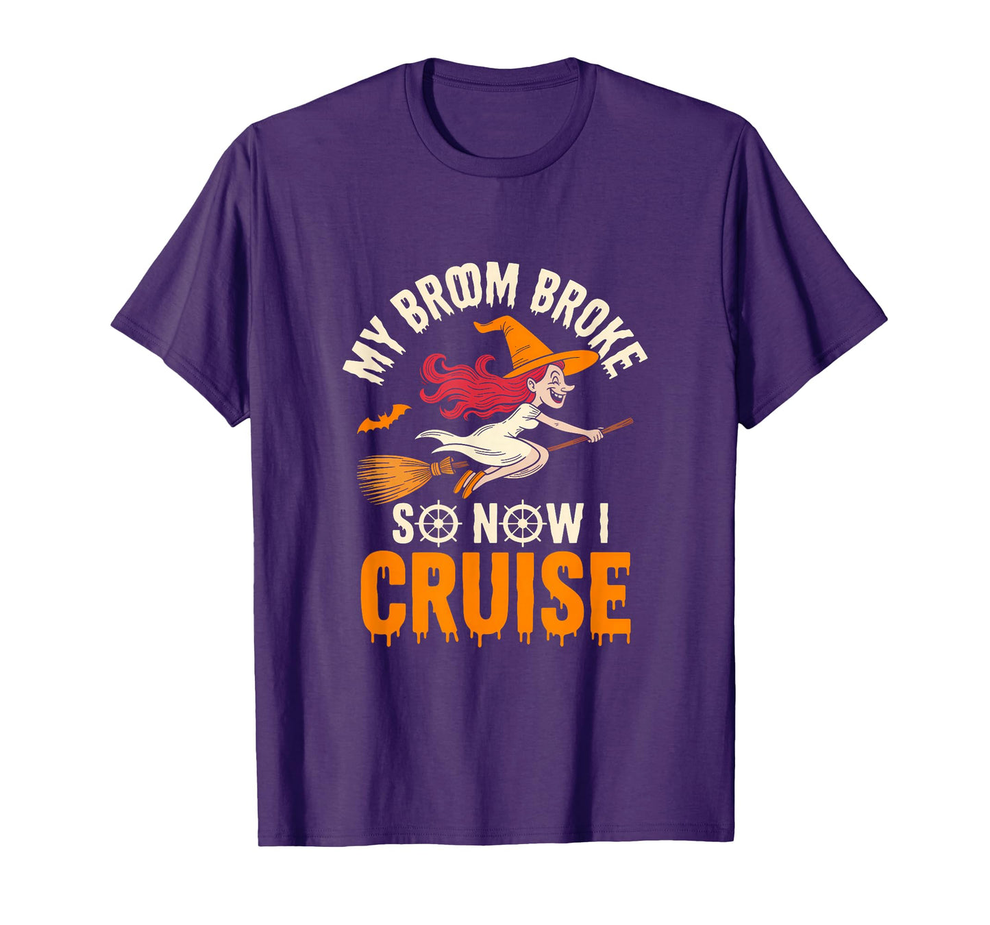 My Broom Broke So Now I Cruise Witch Halloween Vacation T-Shirt