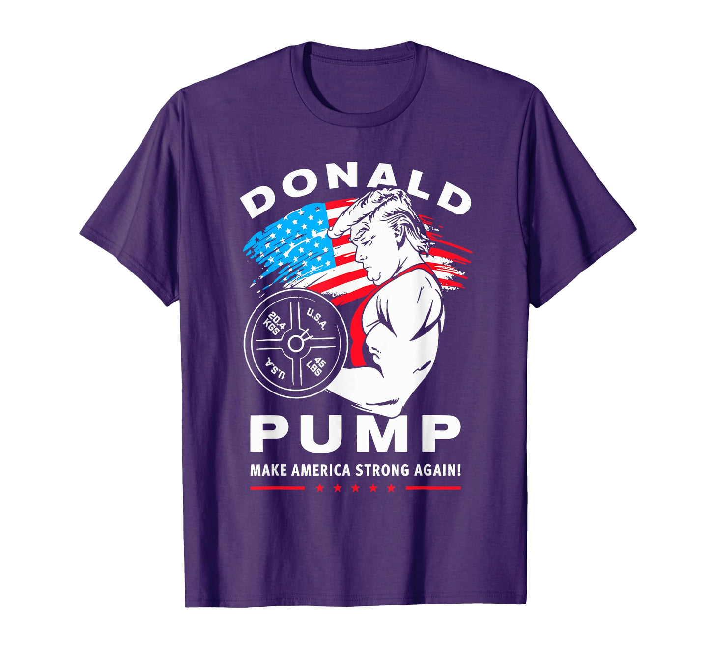 Donald Pump Make America Strong Again T-Shirt