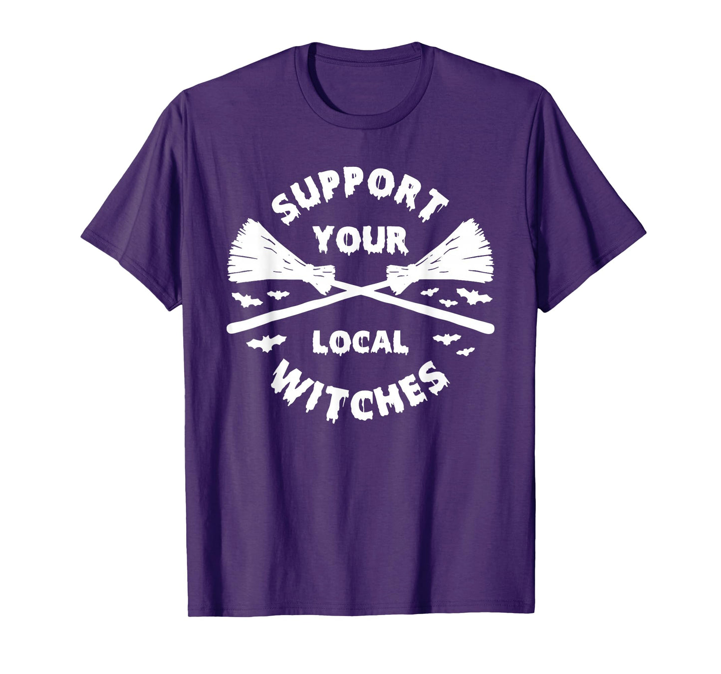 Support Your Local Witches Brooms T-Shirt