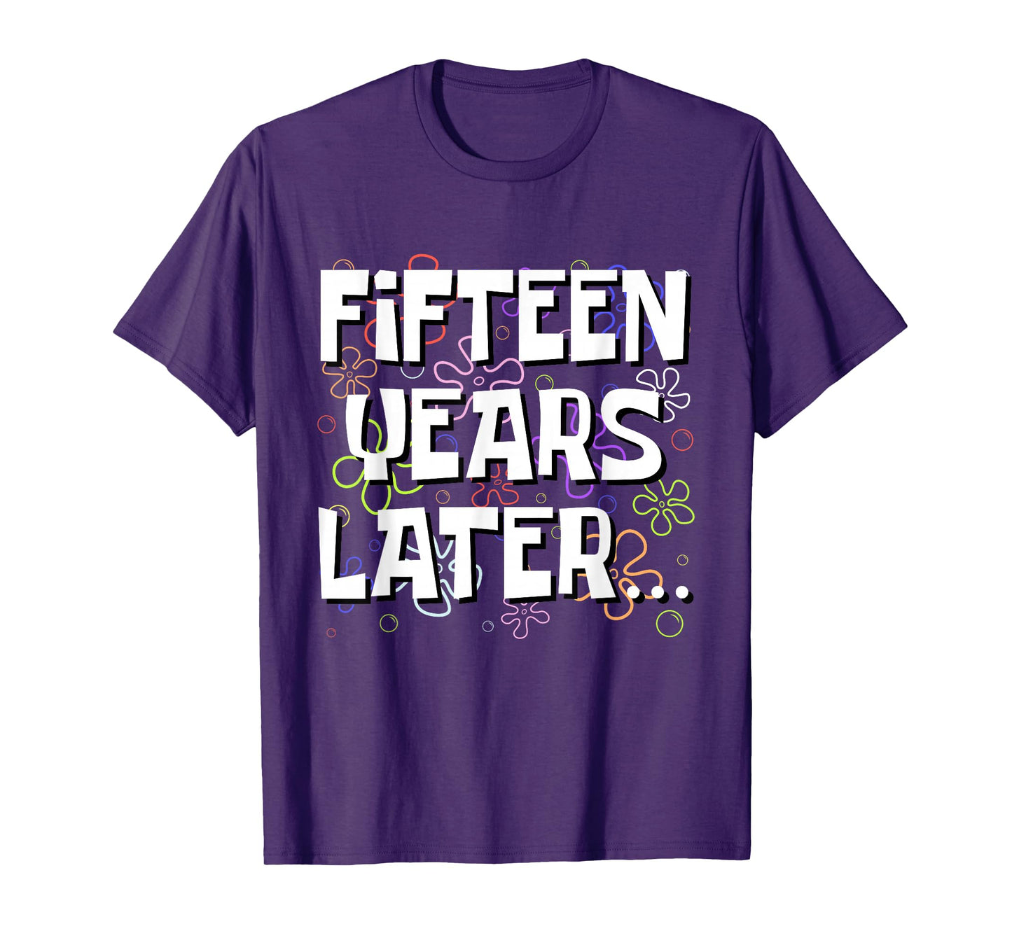 Fifteen Years Later Funny Meme 15 Year Old 15th Birthday T-Shirt