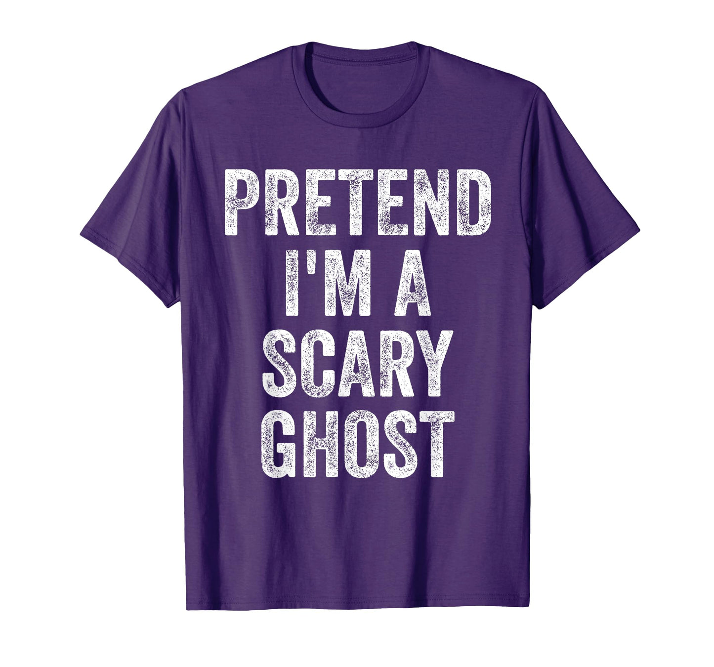 Pretend I'm A Scary Ghost Funny Joke Humor Saying Puns T-Shirt