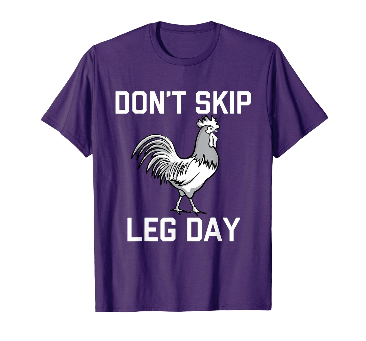 Don't Skip Leg Day | Funny Workout Shirt T-Shirt