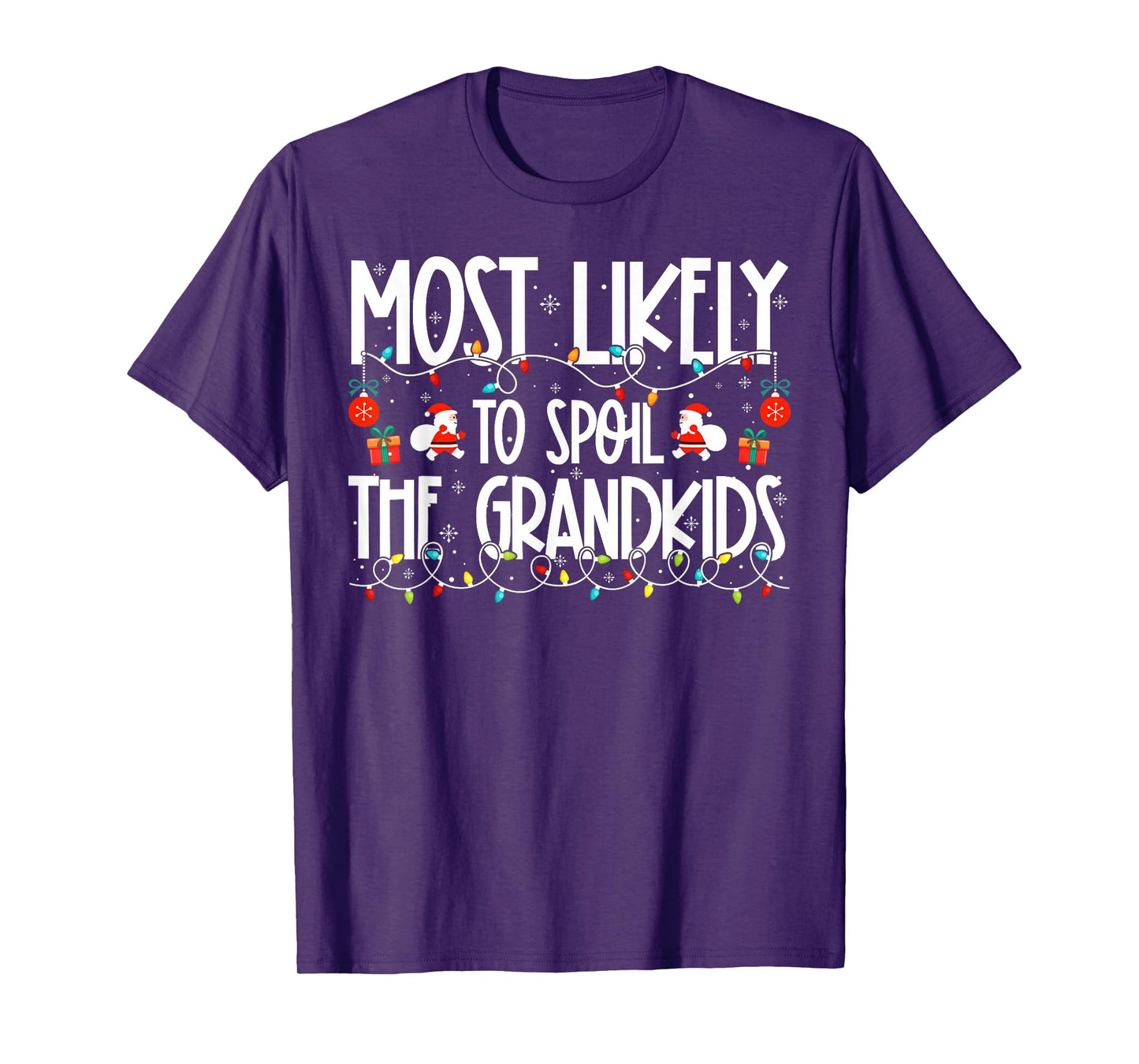 Most Likely to Spoil The Grandkids Family Christmas T-Shirt