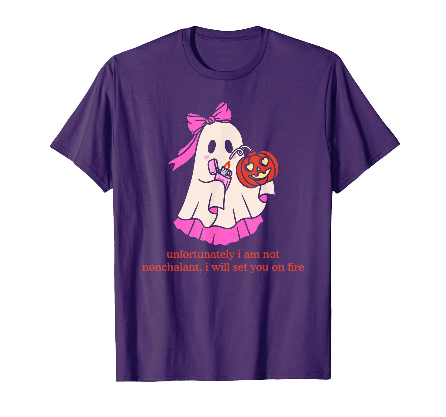 Unfortunately I Am Not Nonchalant, I Will Set You On Fire T-Shirt