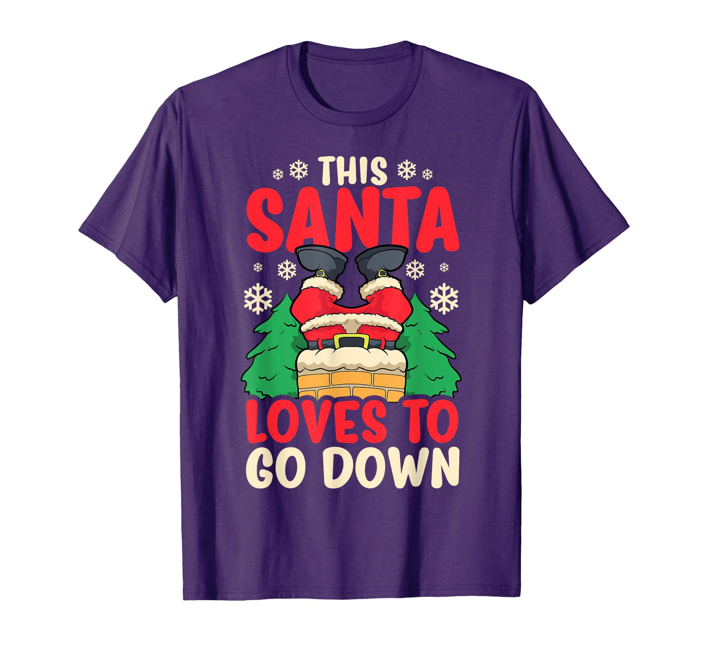 This Santa Loves To Go Down Shirt Funny Christmas Chimney T-Shirt