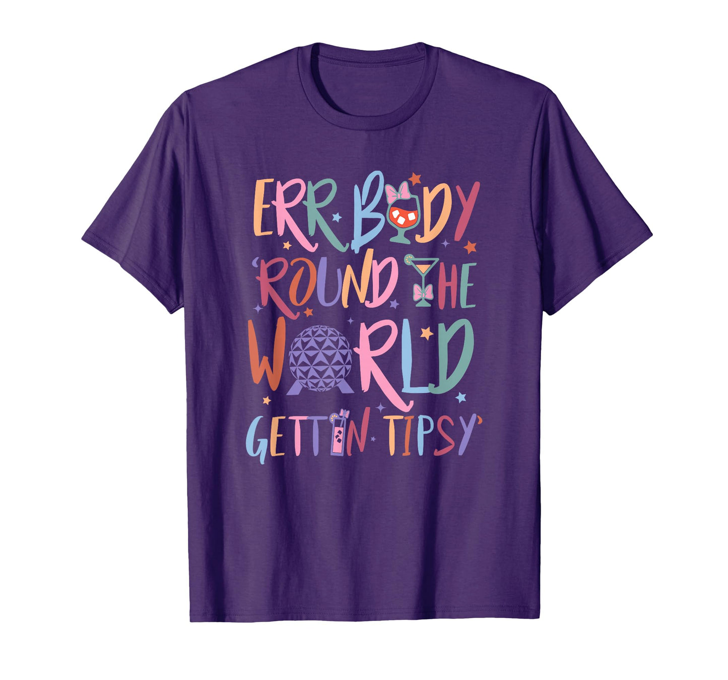 Errbody Round The Worlds Gettin Tipsy, Funny Drinking T-Shirt