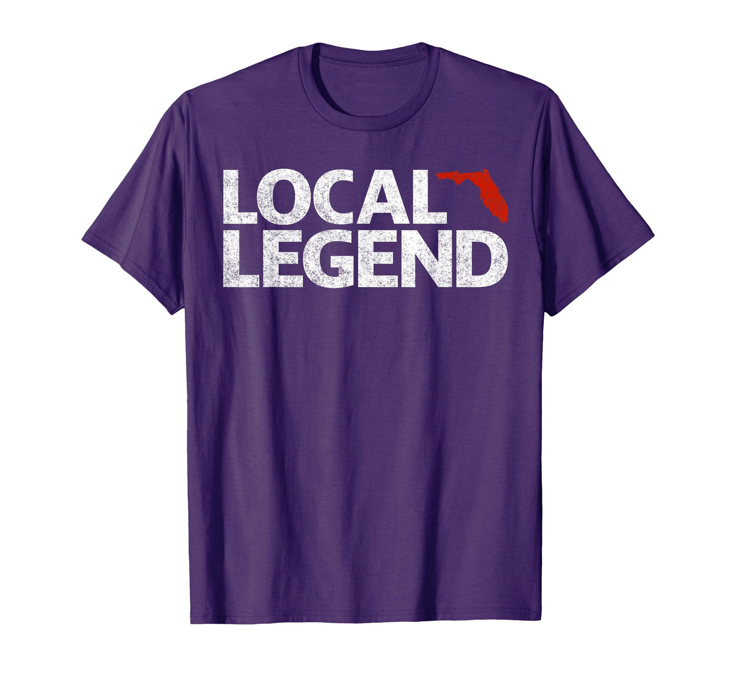 Local Florida Legend - Funny Sarcastic Florida T-Shirt