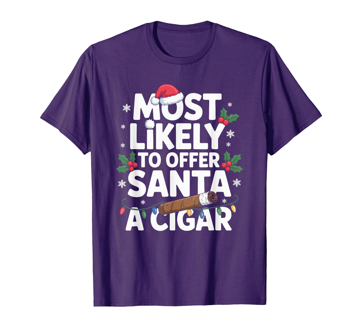 Most Likely to Offer Santa A Cigar Lovers Christmas T-Shirt