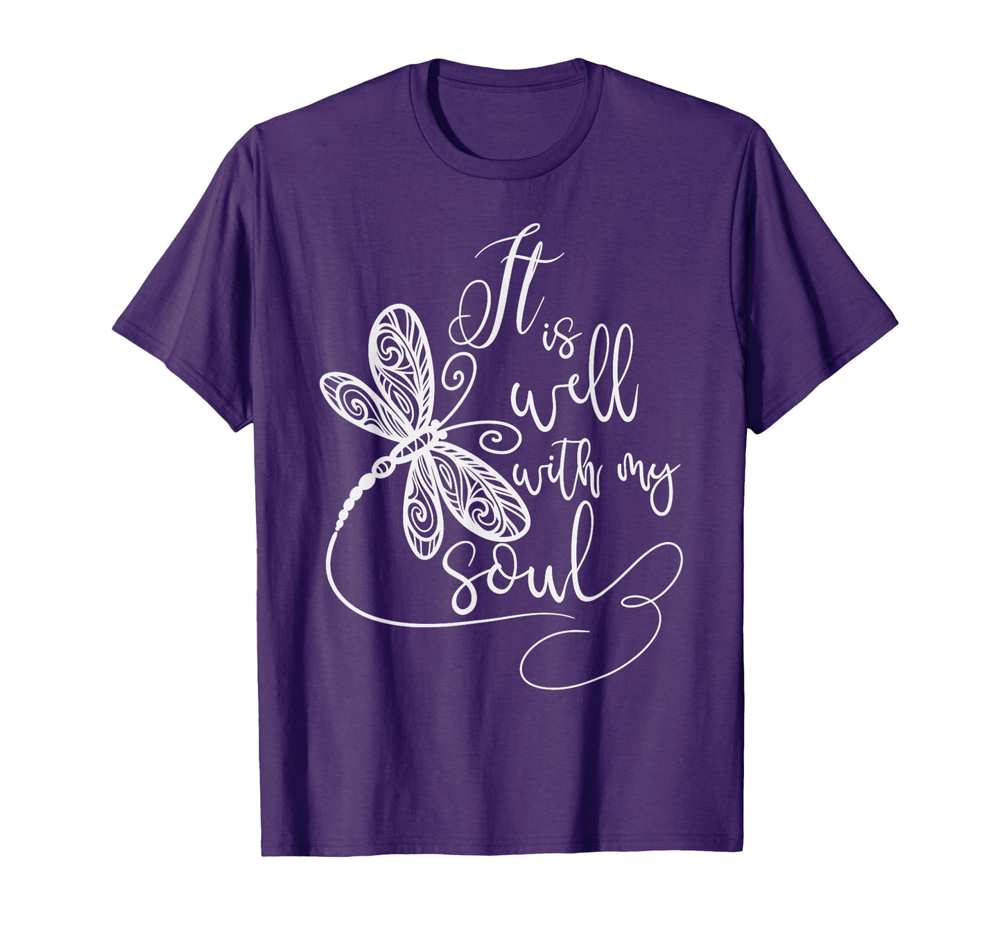 It Is Well with my Soul Dragonfly Christian Women T-Shirt
