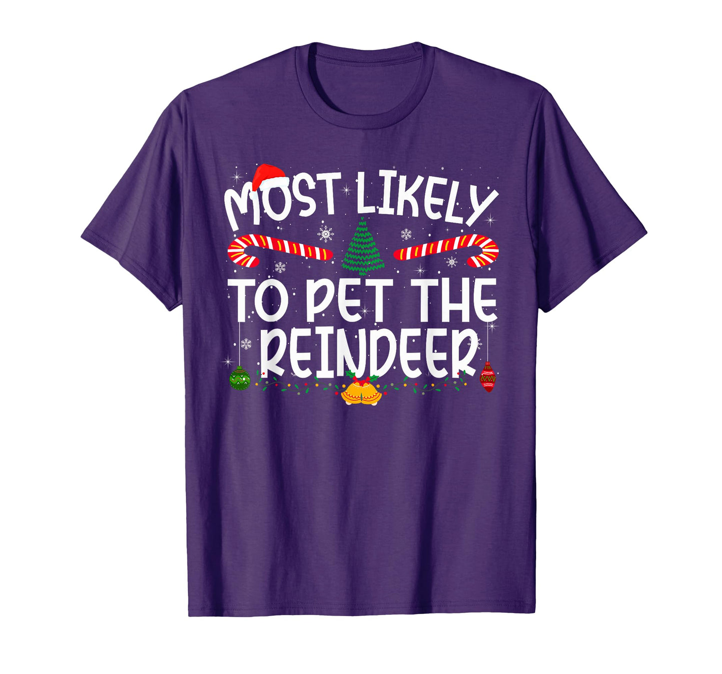 Family Matching Xmas Most Likely to Pet The Reindeer T-Shirt
