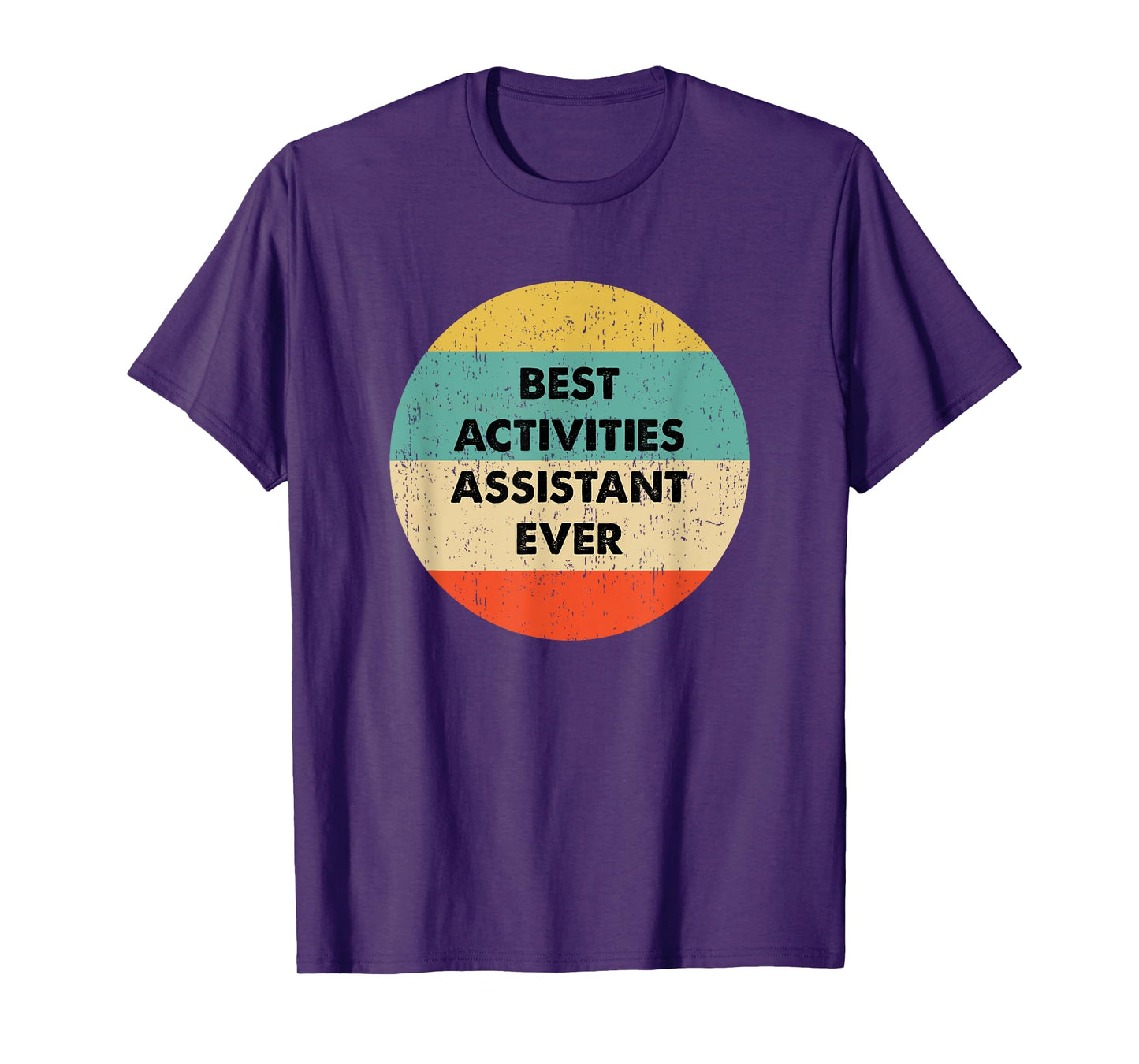 Activities Assistant Shirt | Best Activities Assistant Ever T-Shirt
