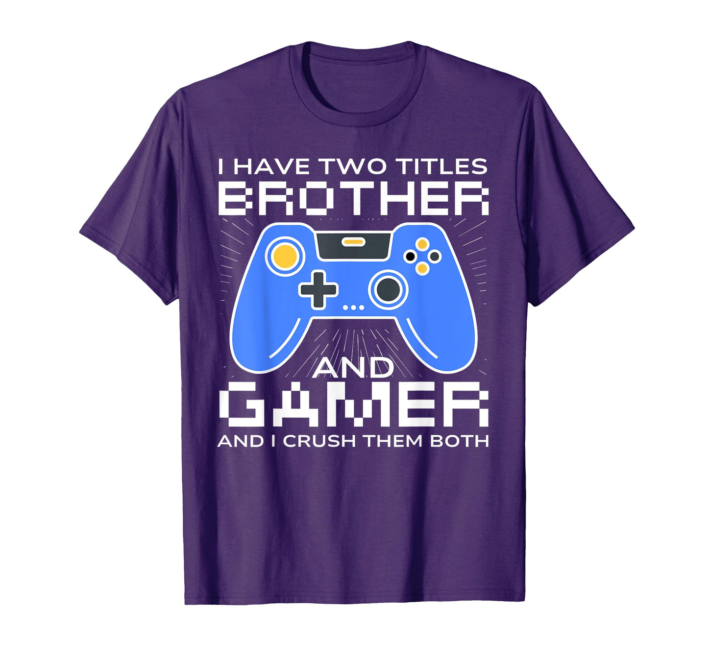 Funny Gaming Design For Brother Gamer Boys Kids Gaming Lover T-Shirt