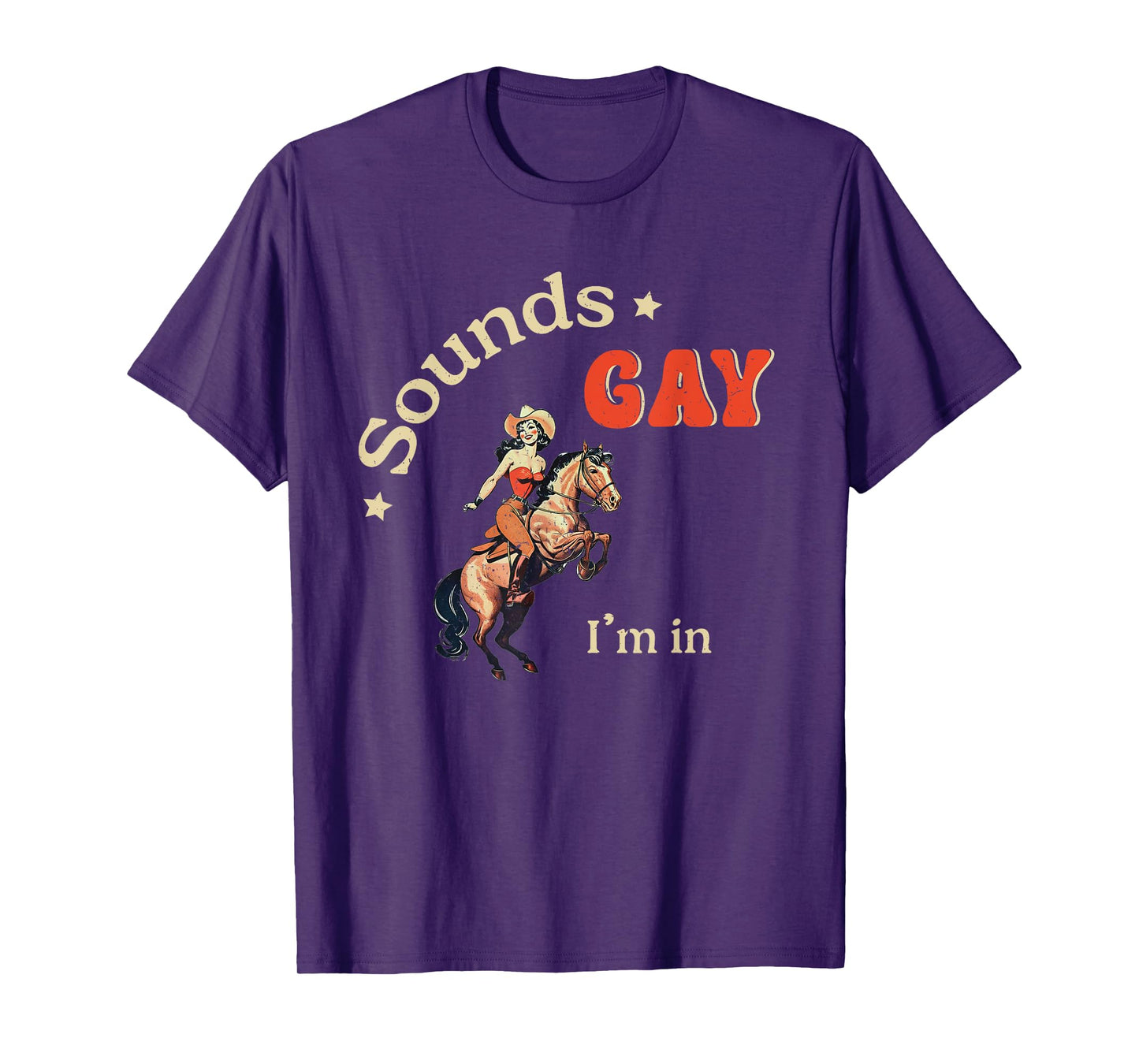 Sounds Gay I'm In Vintage Lesbian Cowgirl Pride Month LGBT T-Shirt