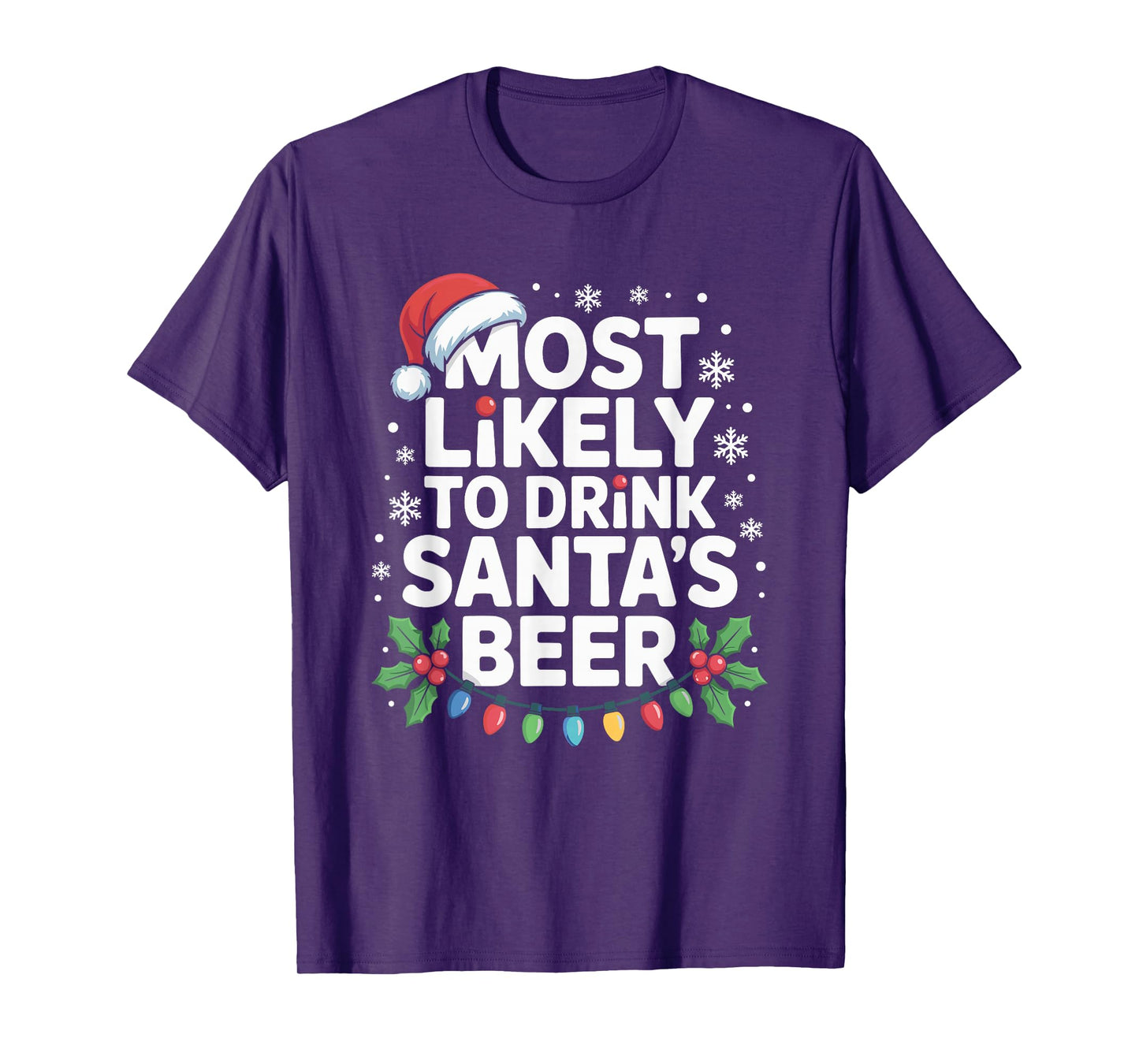 Most Likely to Drink Santa's Beer Funny Drinking Christmas T-Shirt