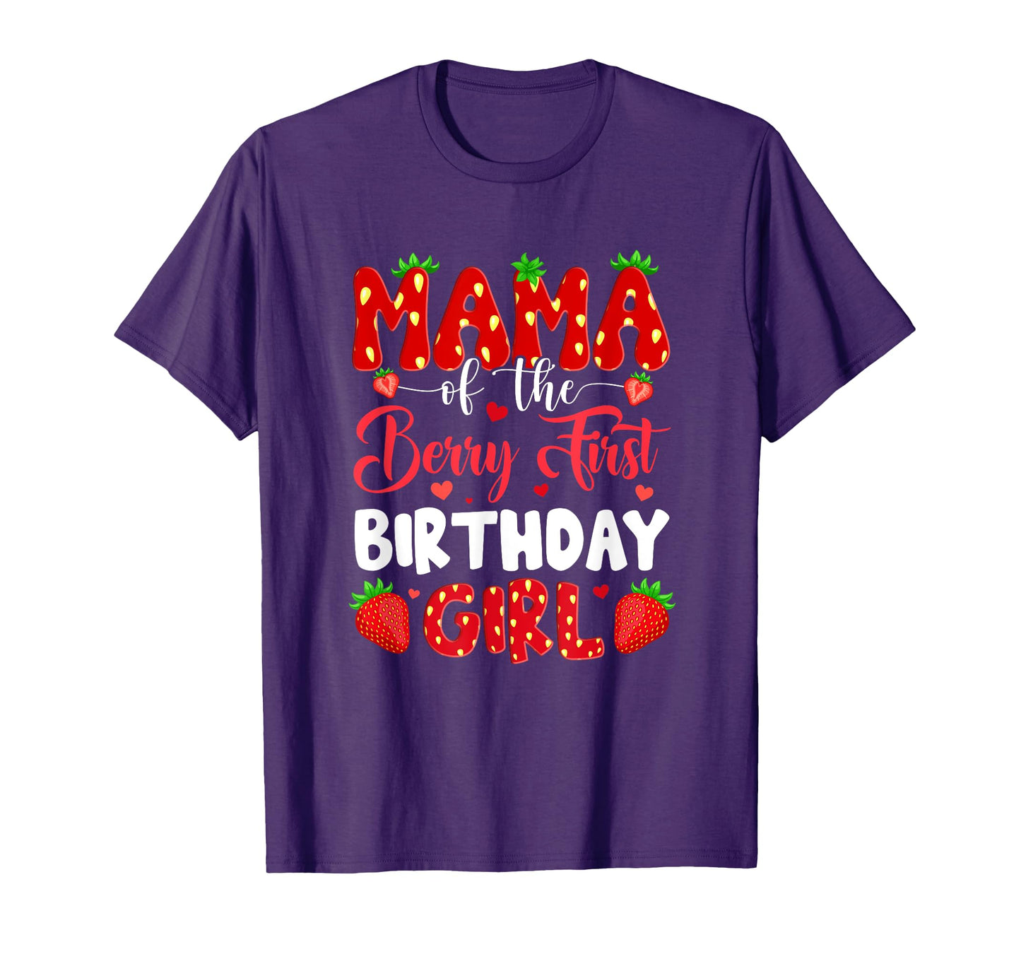 Mama Of The Berry First Birthday Of Girl Strawberry T-Shirt