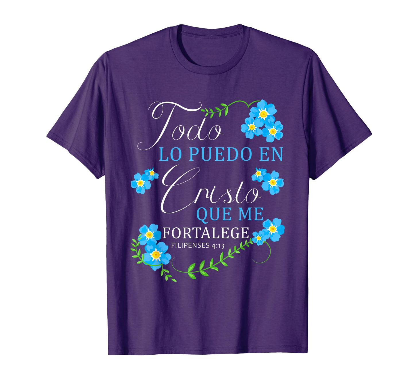 Todo Lo Puedo En Cristo Que Me Fortalece Christian Bible T-Shirt