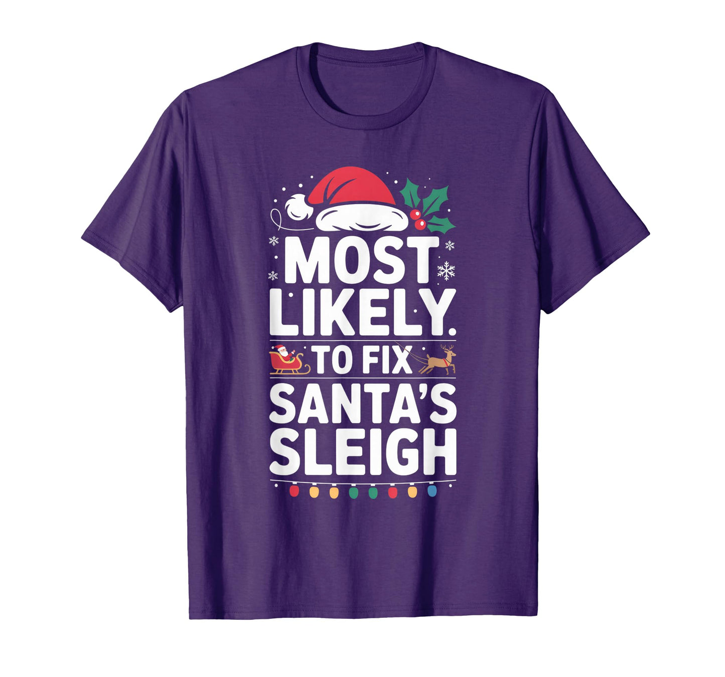 Most Likely to Fix Santa's Sleigh Funny Christmas Engineer T-Shirt