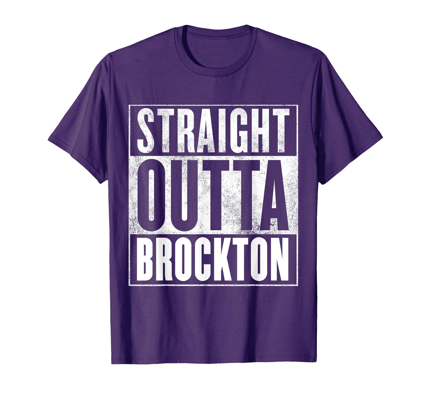 Brockton - STRAIGHT OUTTA BROCKTON Shirt T-Shirt