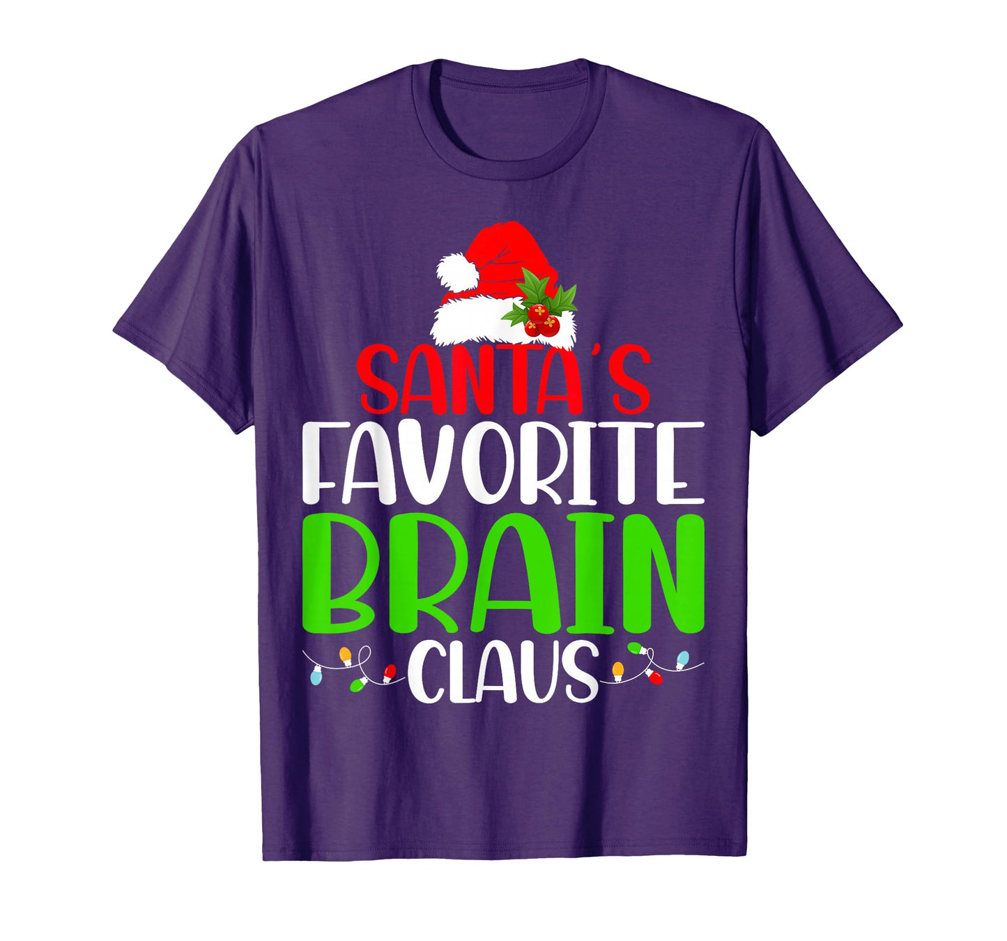 Christmas Santa’s Favorite Brain Claus Brain Cancer Warrior T-Shirt
