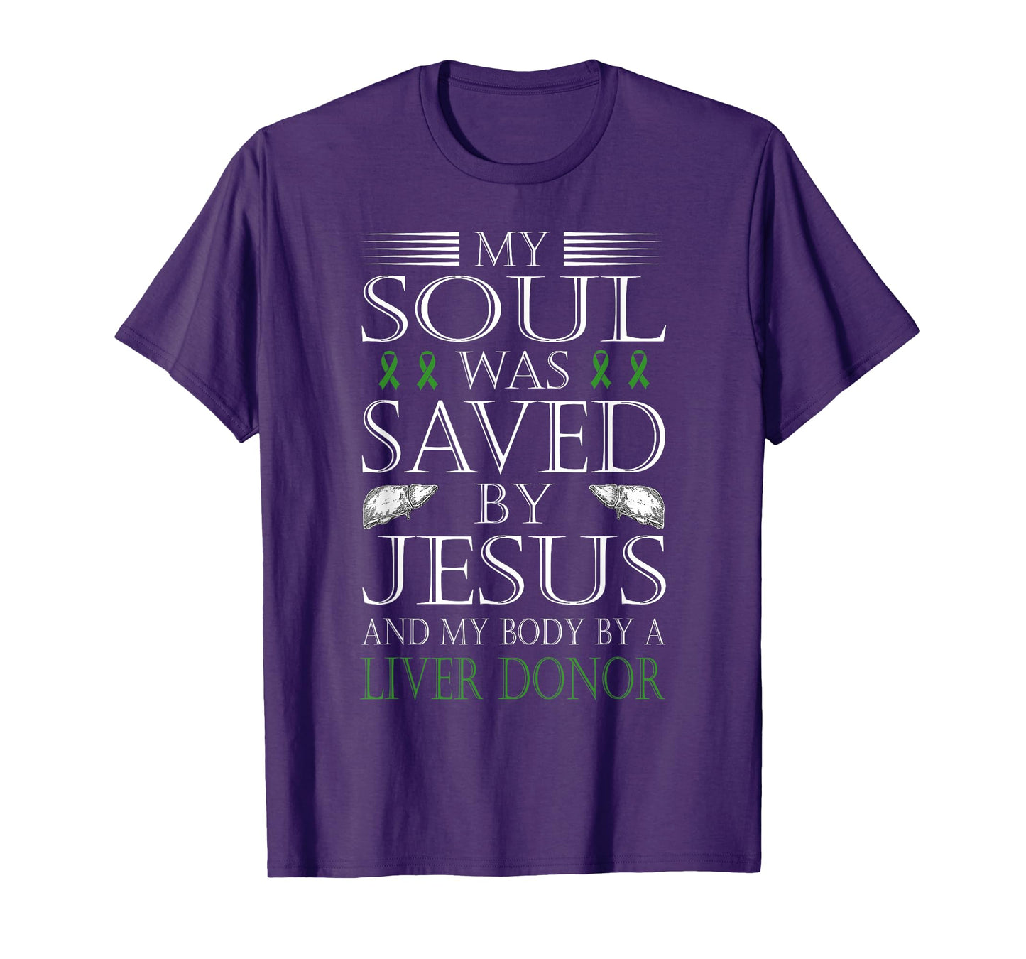 Funny "Saved By Jesus And A Liver Donor" Liver Transplant T-Shirt