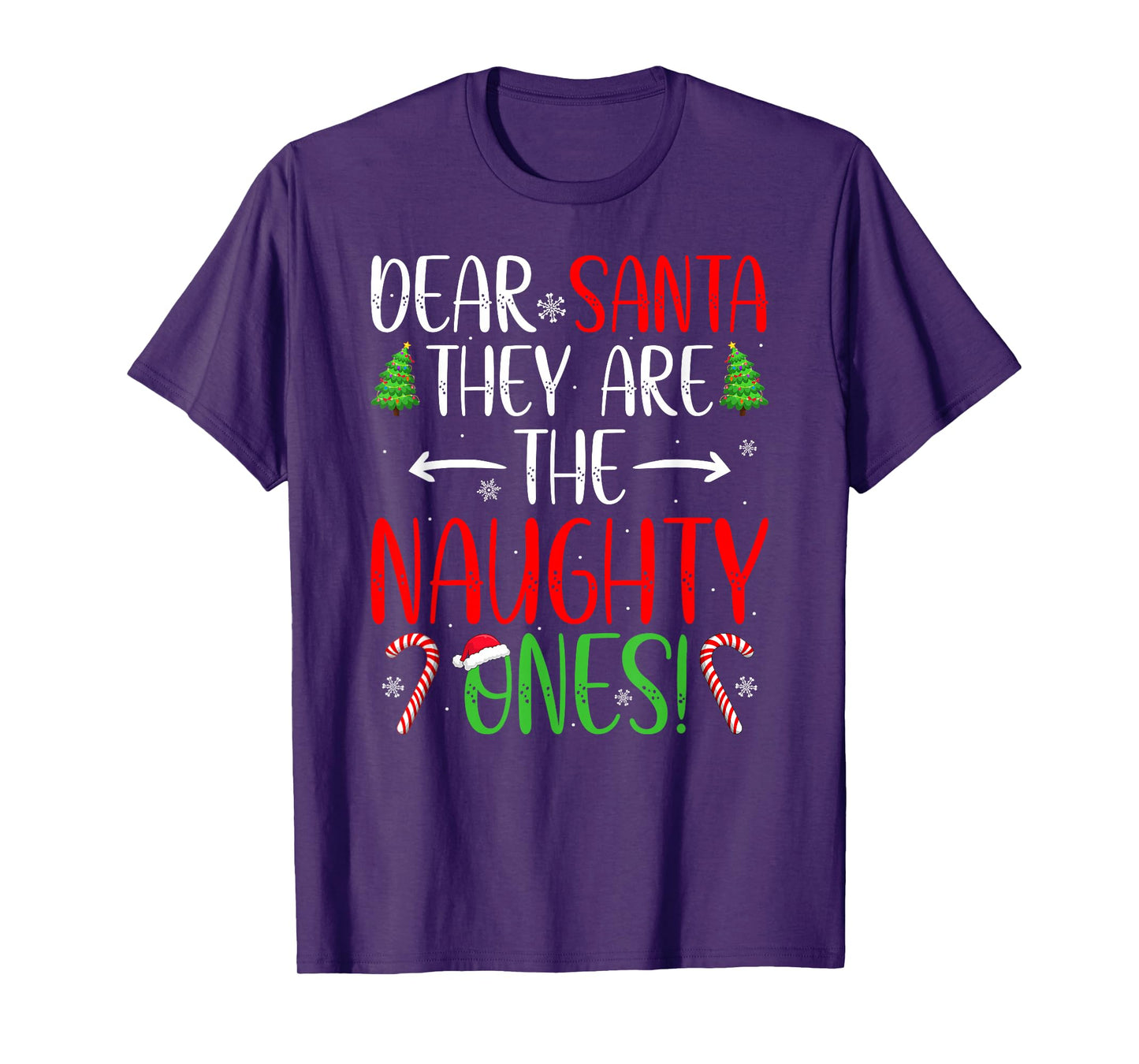 Merry Christmas Funny Dear Santa They are The Naughty Ones T-Shirt