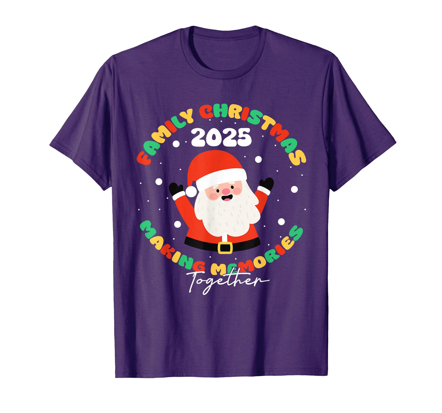 Family Christmas 2025 Making Memories T-Shirt