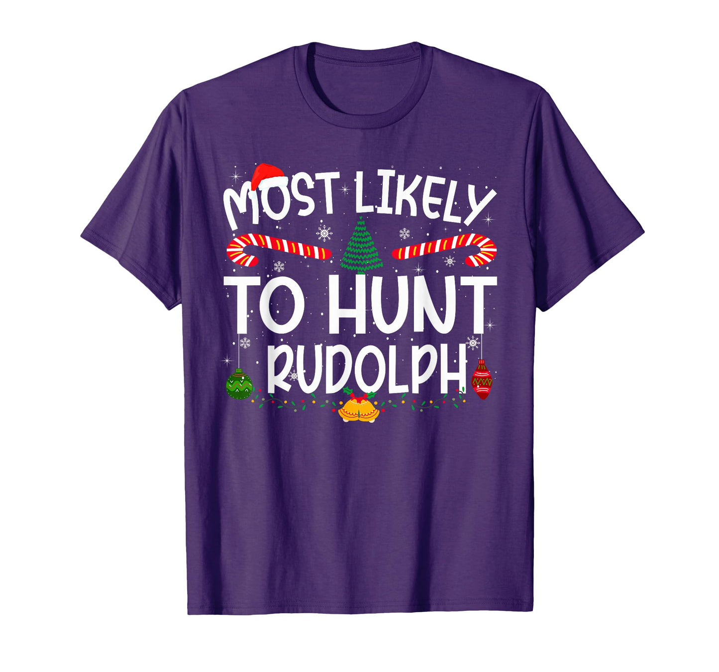 Family Matching Xmas Most Likely to Hunt Rudolph T-Shirt