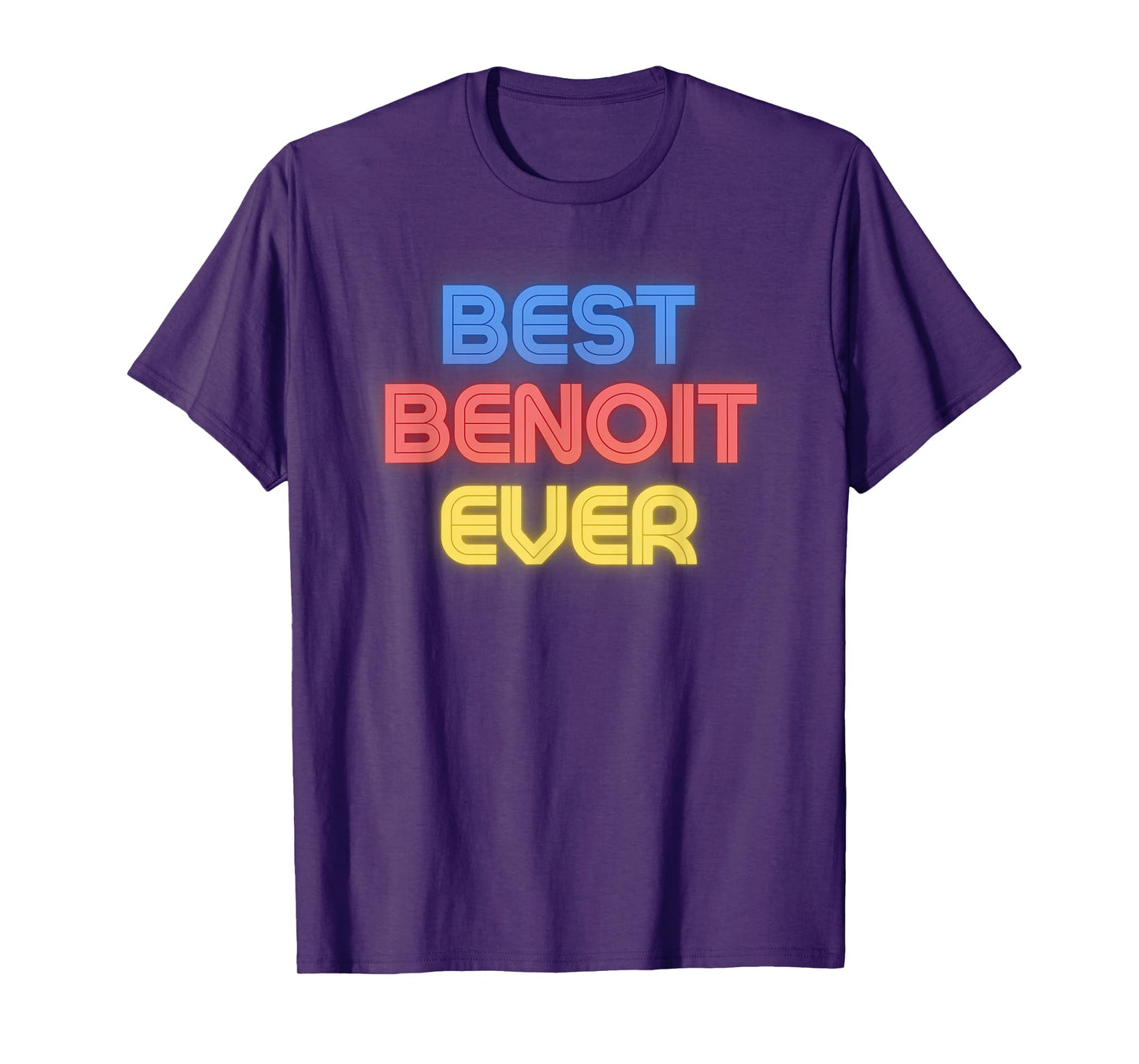 Best Benoit Ever - Funny Benoit Name Benoit T-Shirt