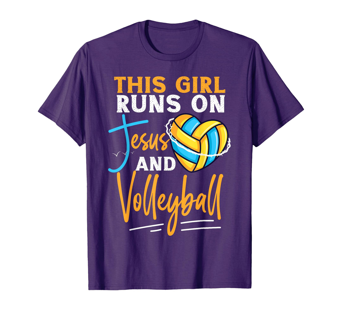 Volleyball Player Team This Girl Runs On Jesus And T-Shirt
