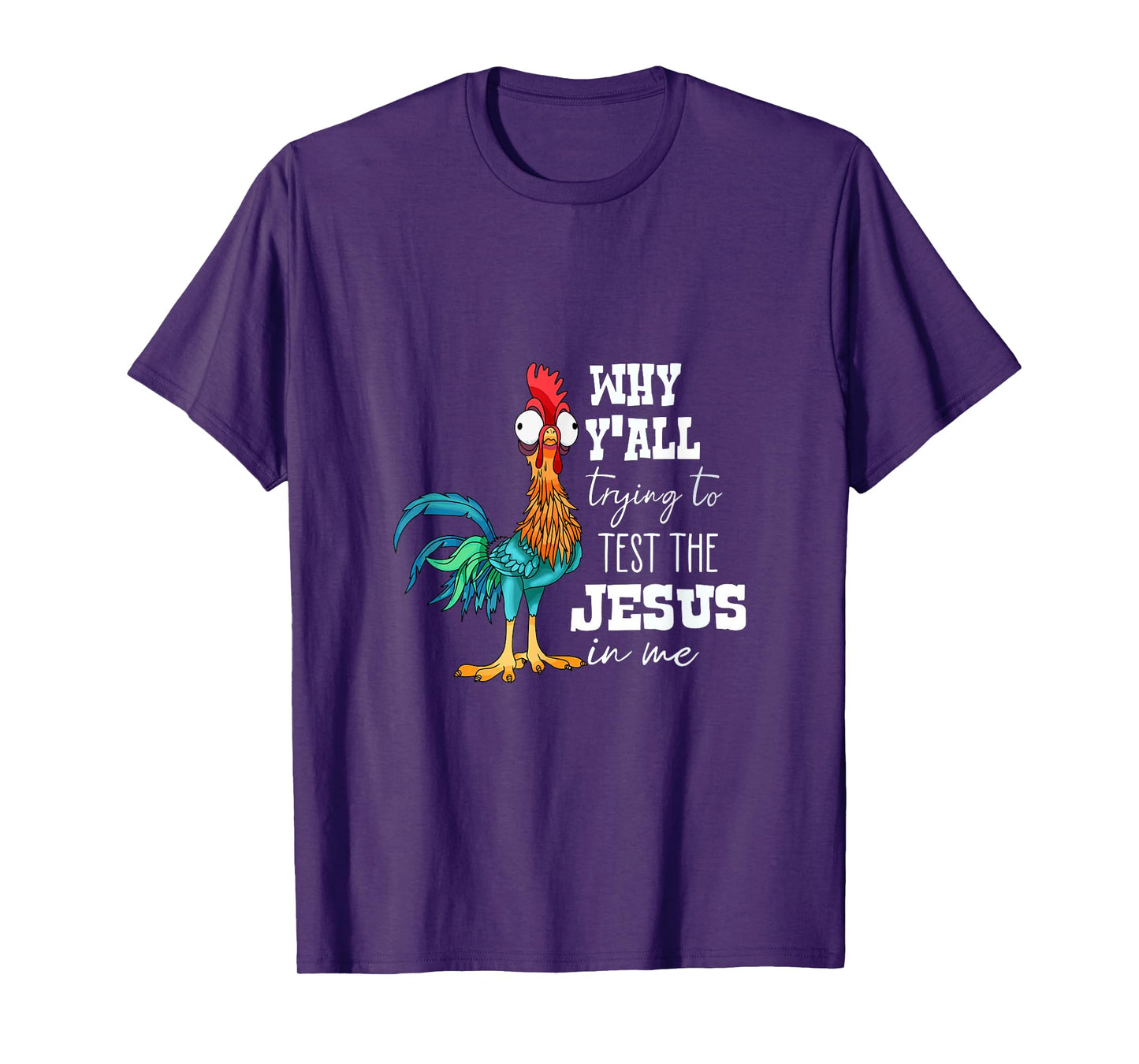 Why Y'all Trying to Test the Jesus in Me T-Shirt