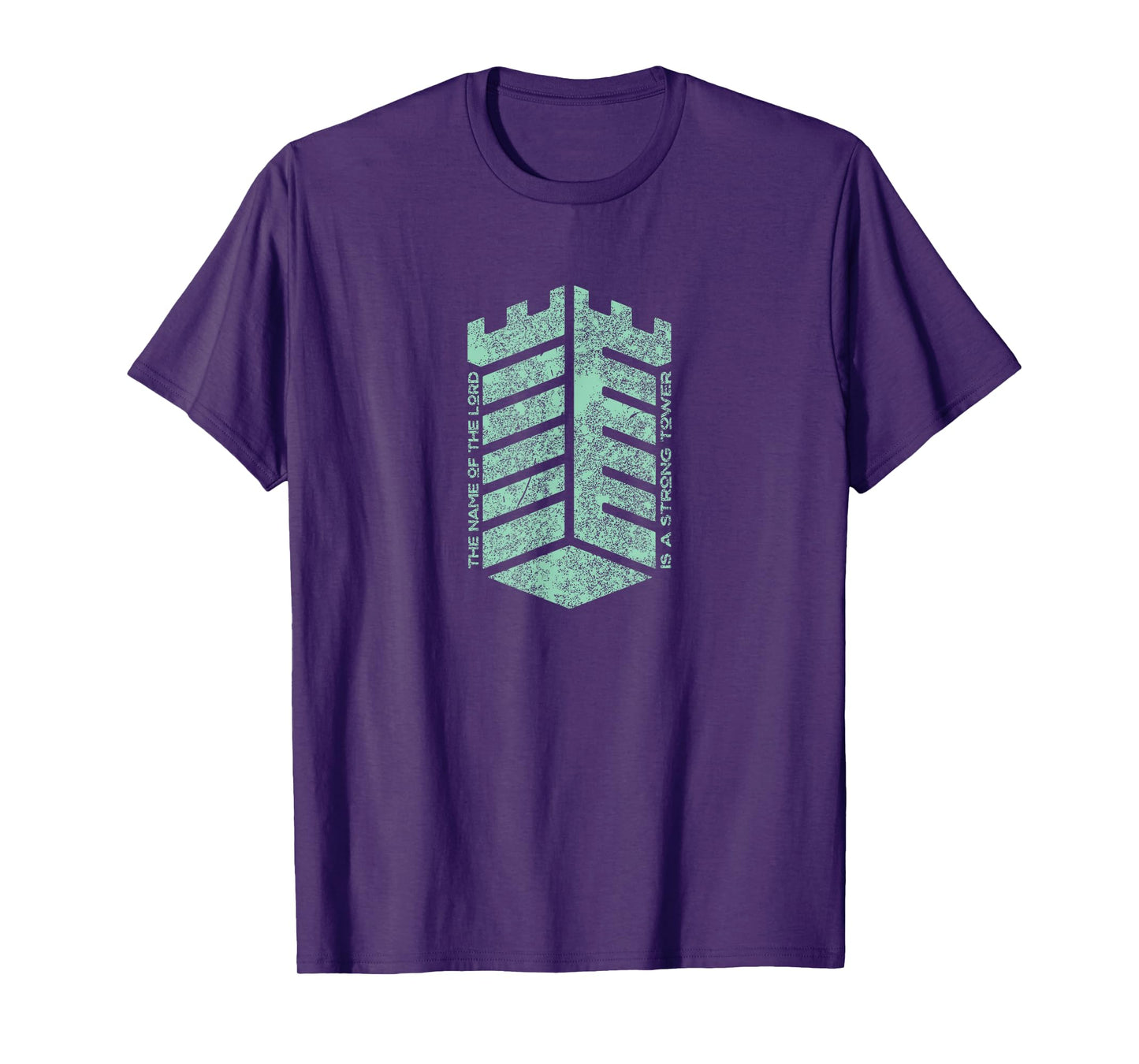 The Name Of The Lord Is A Strong Tower, Mens Christian T-Shirt