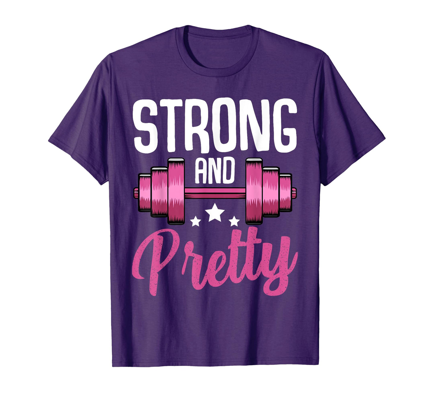 Strong And Pretty Funny Fitness Saying Sport Motivation T-Shirt