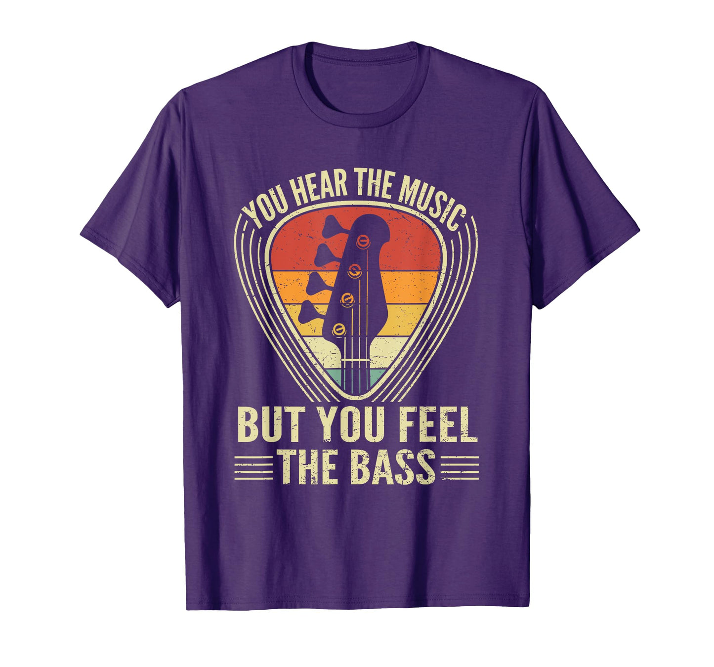 You Hear Music But You Feel The Bass Guitar Player Vintage T-Shirt