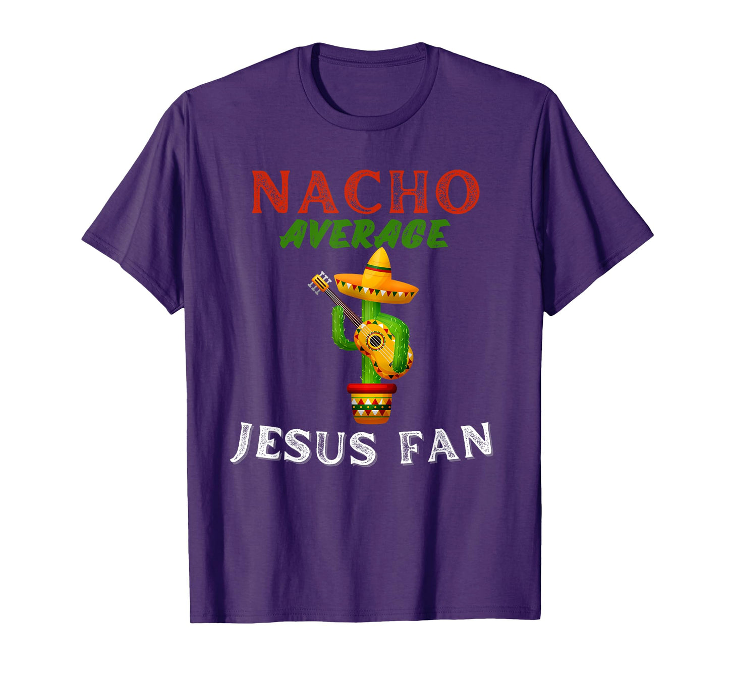 Nacho Average Jesus Fan Christian Bible T-Shirt