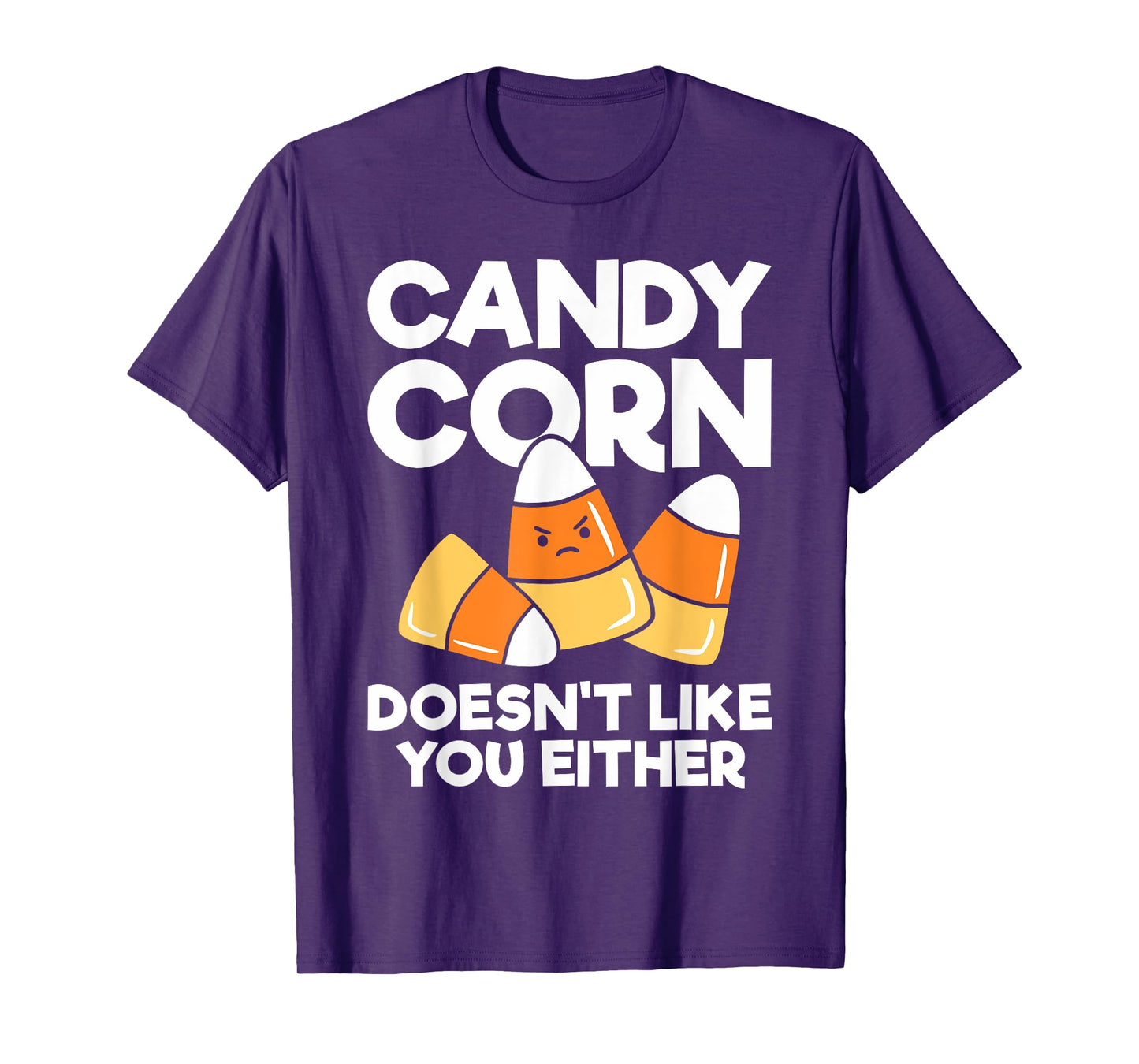 Candy Corn Doesn't Like You Either Funny Halloween T-Shirt