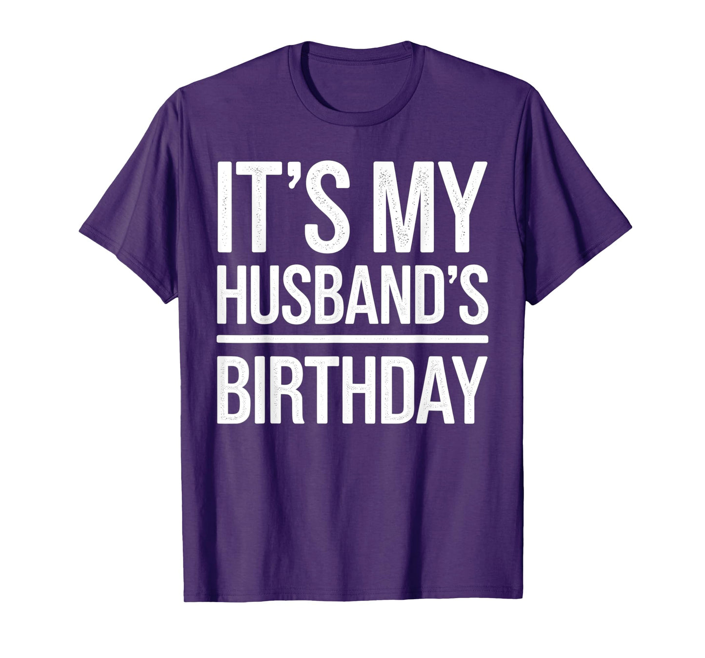 Vintage It's My husband's Birthday Distressed Men Women T-Shirt