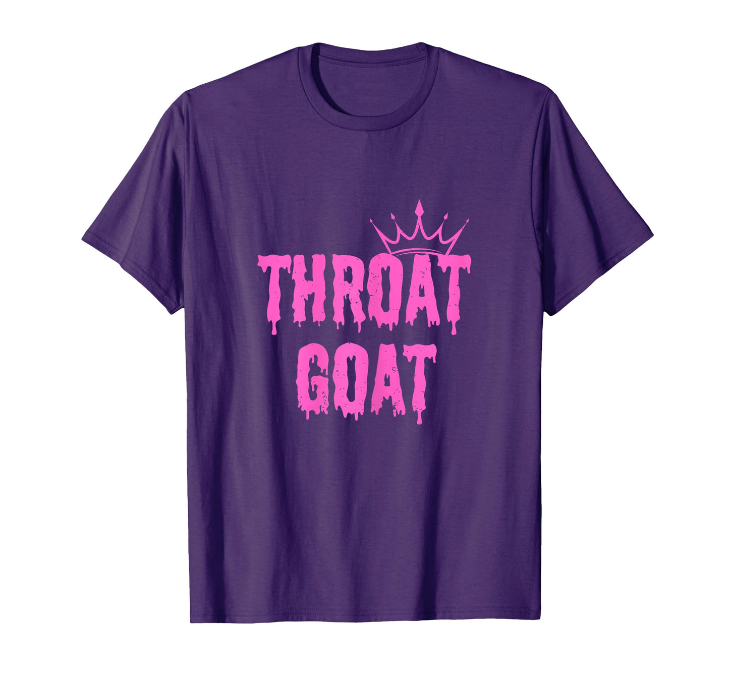 Throat Goat Funny Sex Joke Dirty Adult Humor T-Shirt