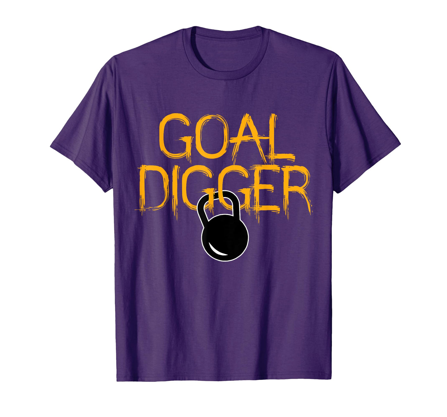 Goal Digger Kettlebell Workout Gym Cool Fitness Lover Gift T-Shirt