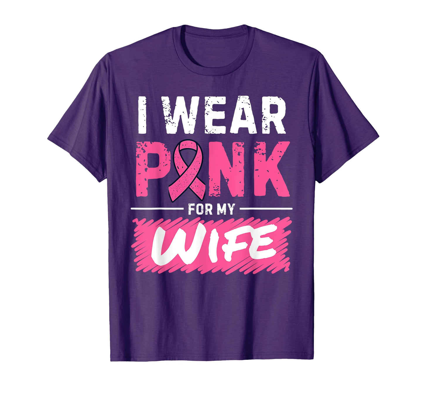I Wear Pink for My Wife Breast Cancer Awareness T-Shirt