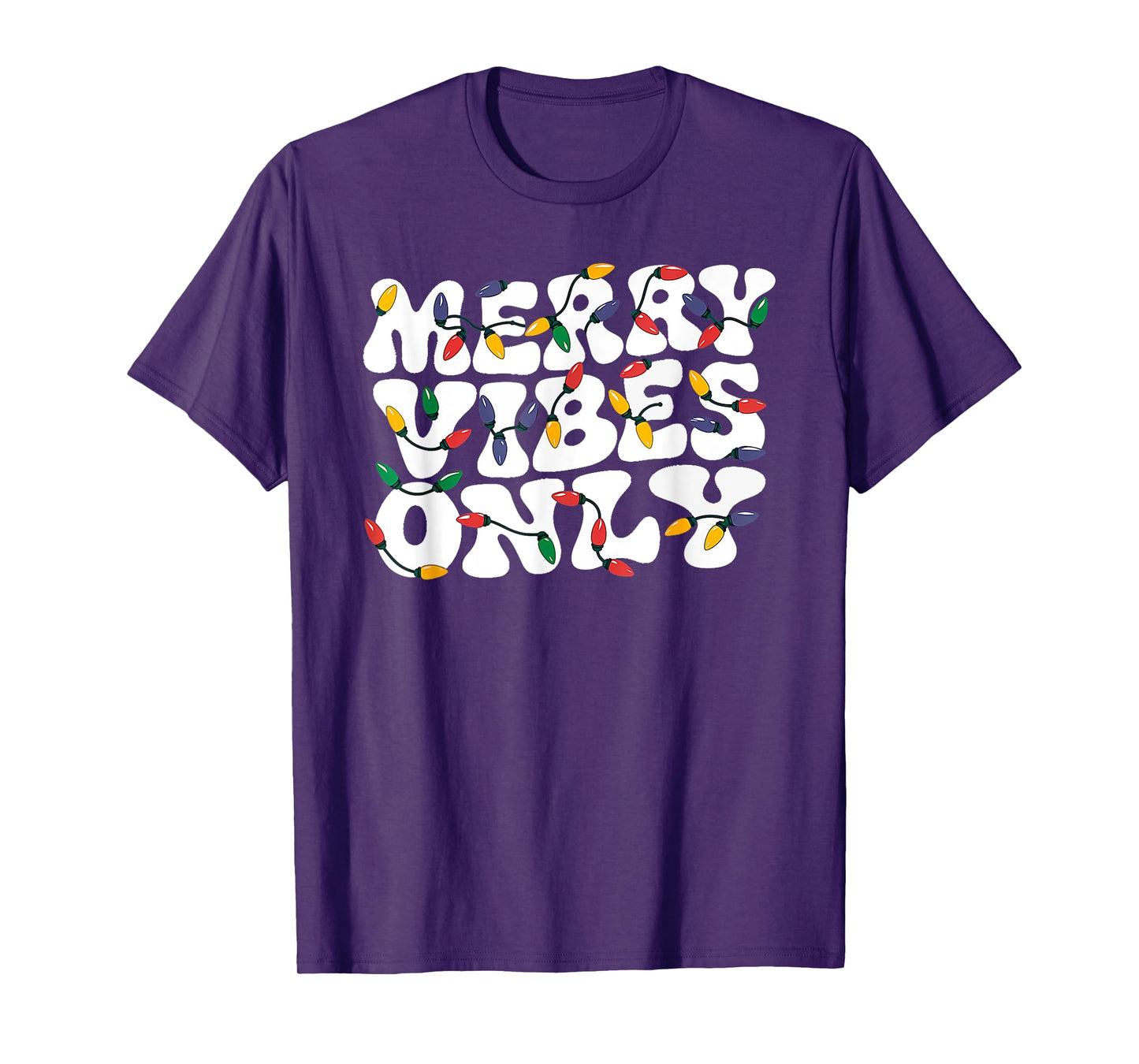 Merry Vibes Only Christmas Light T-Shirt