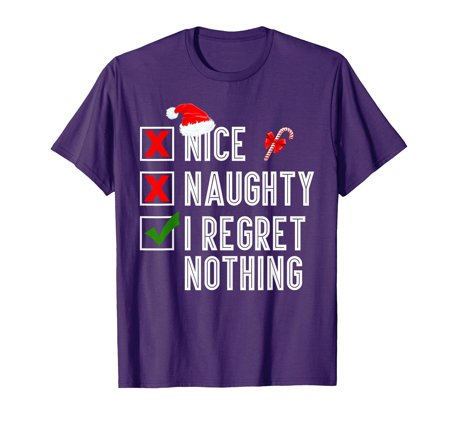 Nice Naughty I Regret Nothing Merry Christmas Santa T-Shirt