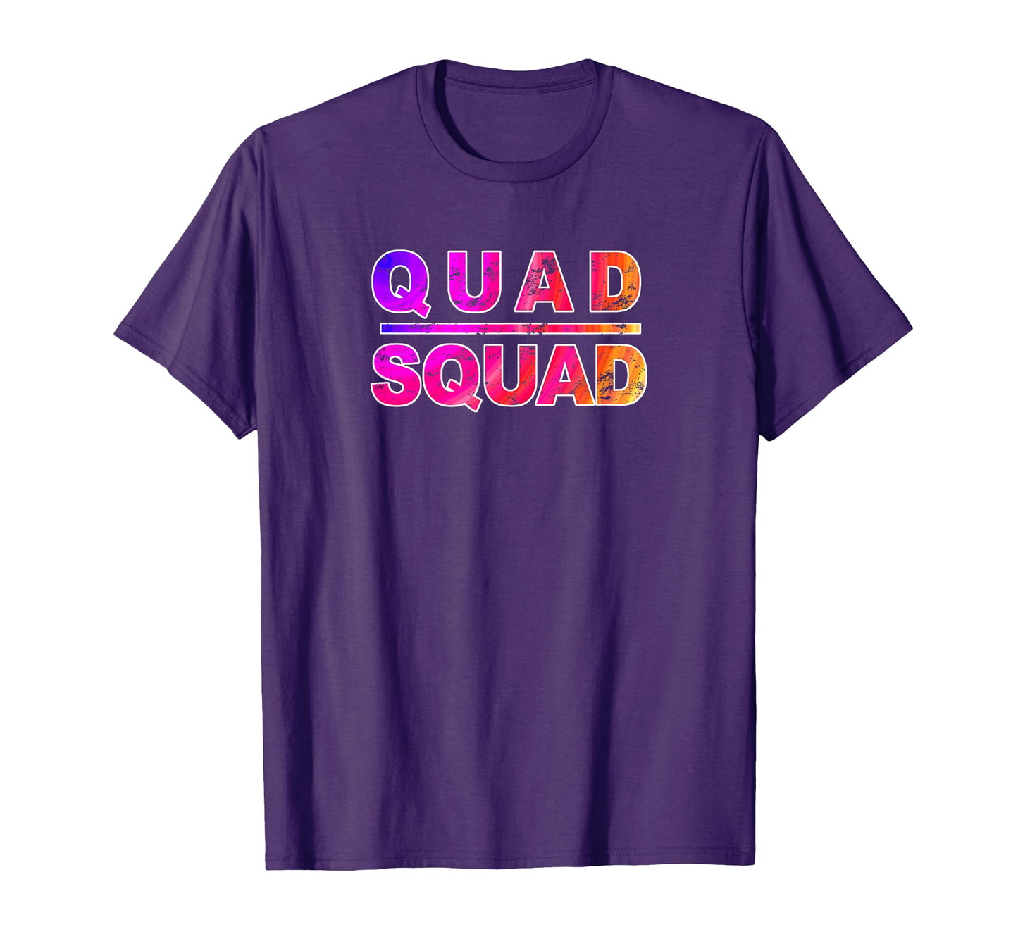 Quad Squad Gym Work Out, Inspirational Quote, T-Shirt