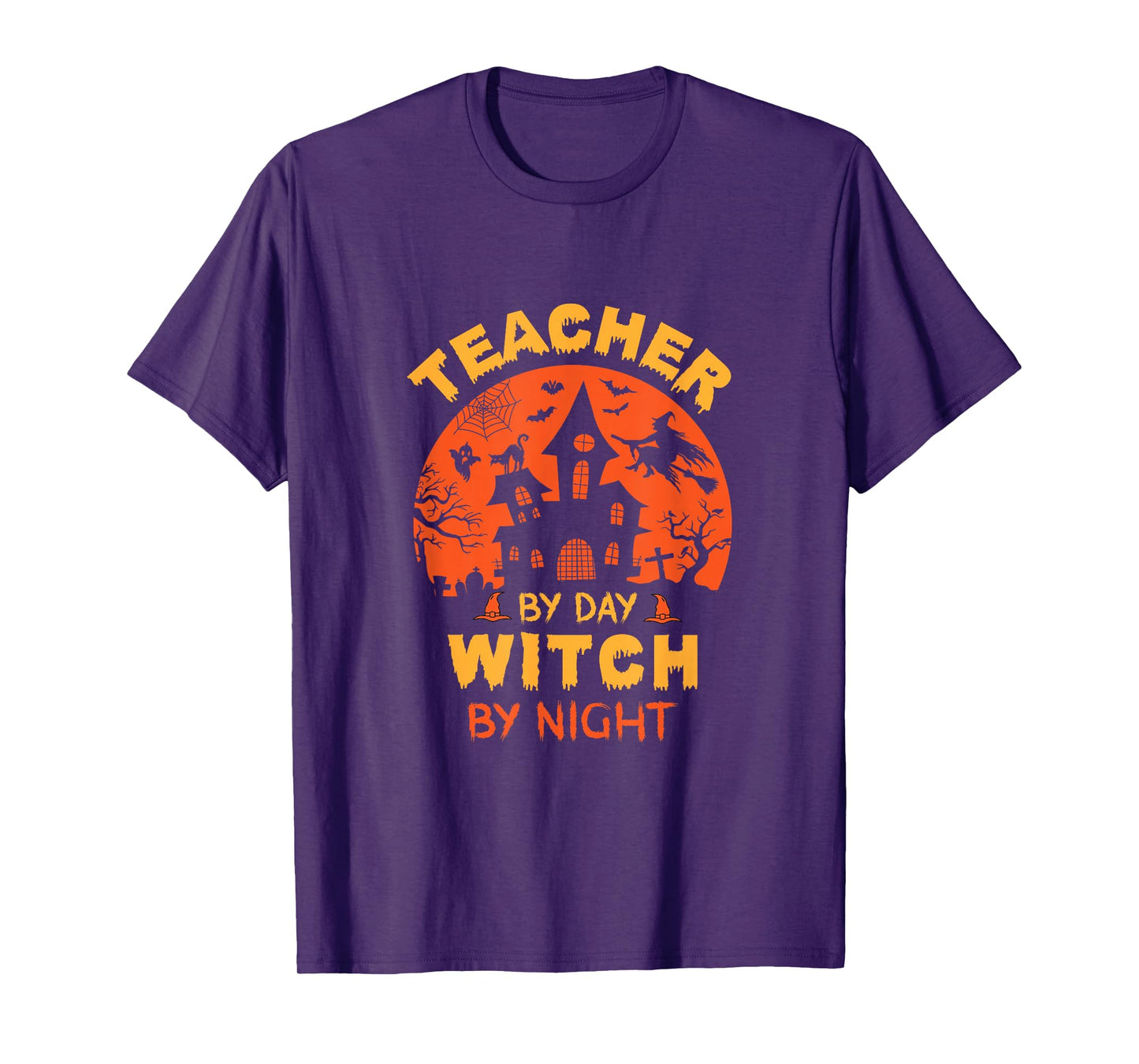 Teacher by Day Witch by Night Funny Halloween T-Shirt