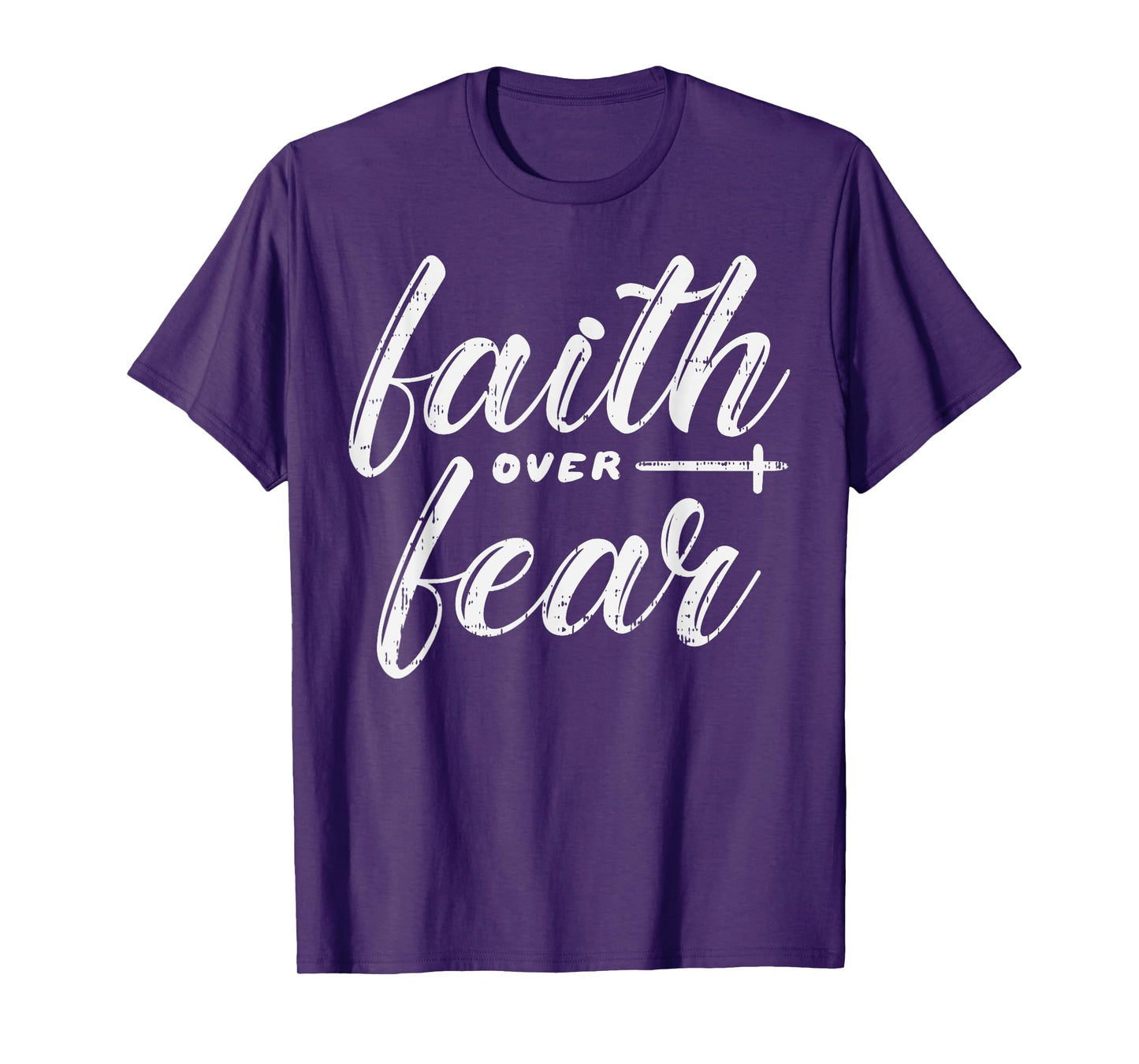 Faith Over Fear Jesus God Religious Spiritual Christian Gift T-Shirt
