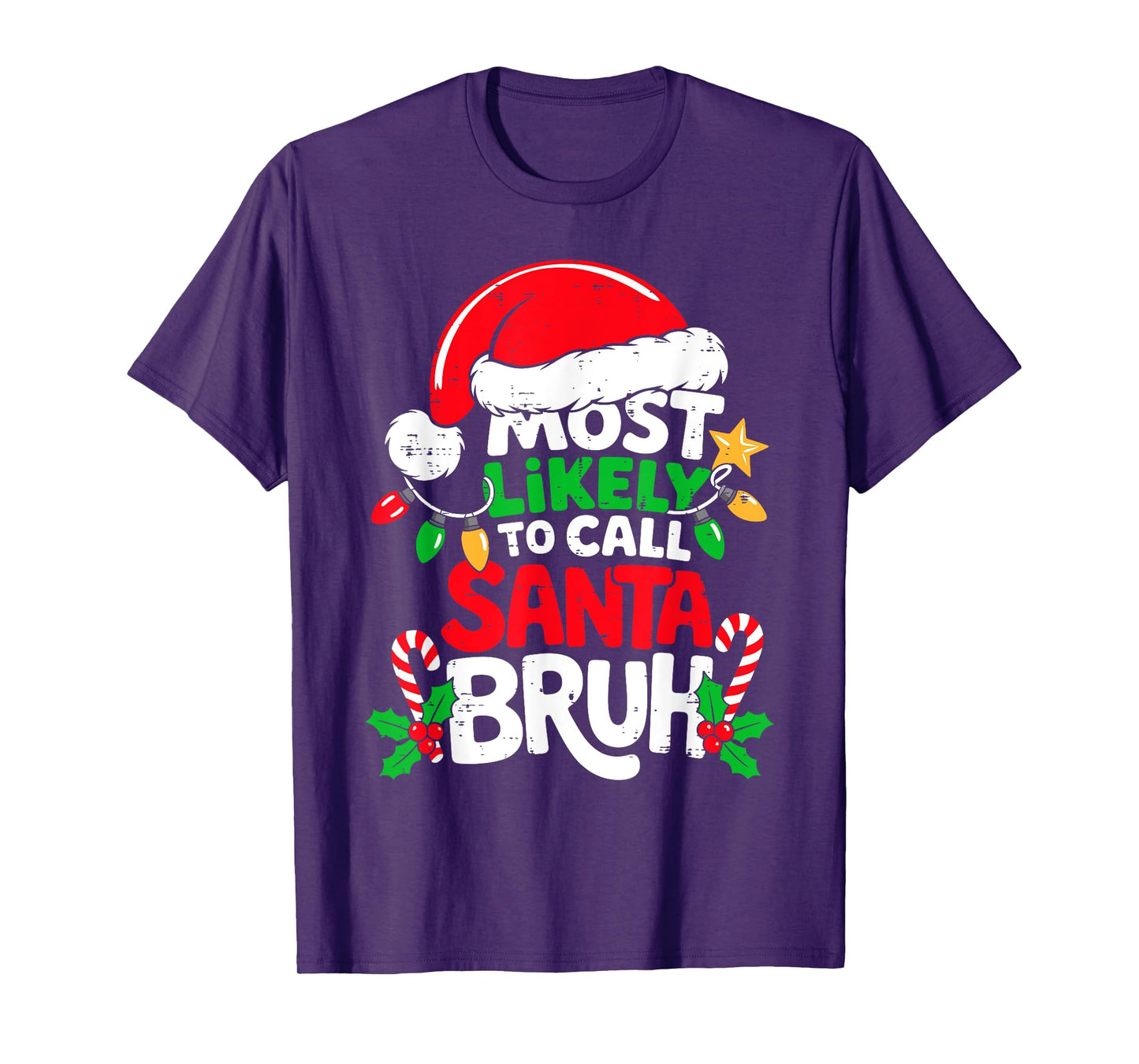 Most Likely to Call Santa Bruh Funny Christmas Boys Kids Men T-Shirt