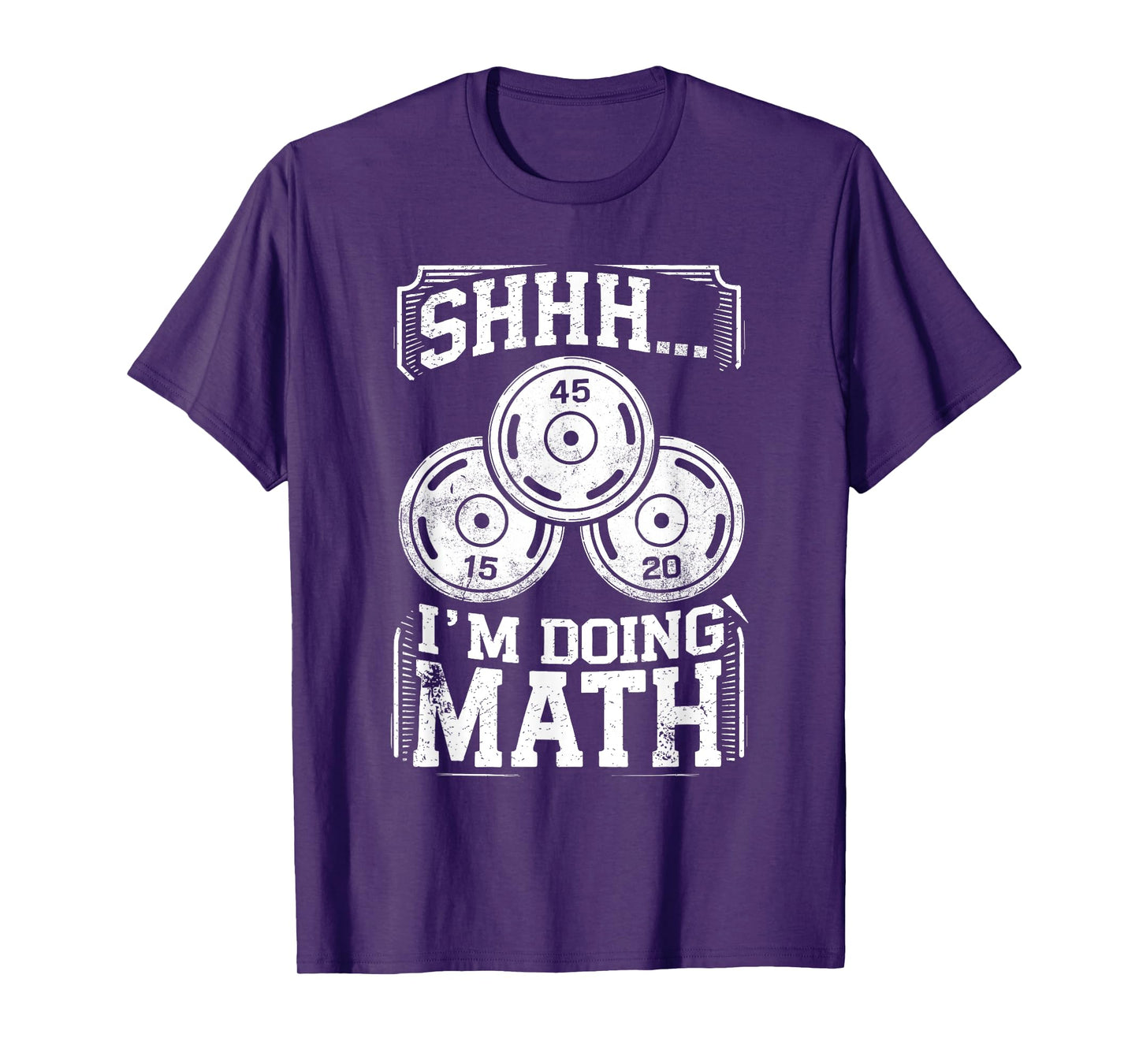 Shhh I'm Doing Math Funny Weight Lifting Workout Training T-Shirt