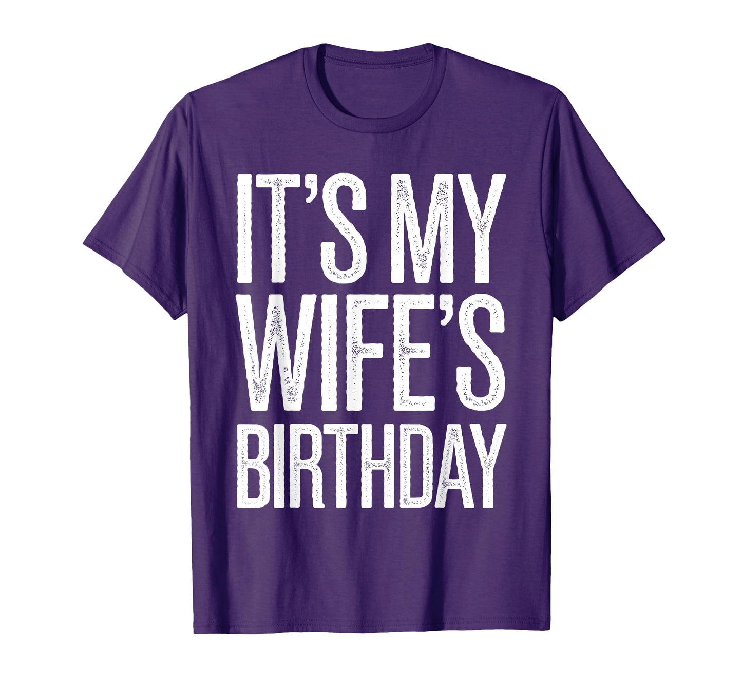 Vintage It's My wife's Birthday Distressed Men Women Kids T-Shirt