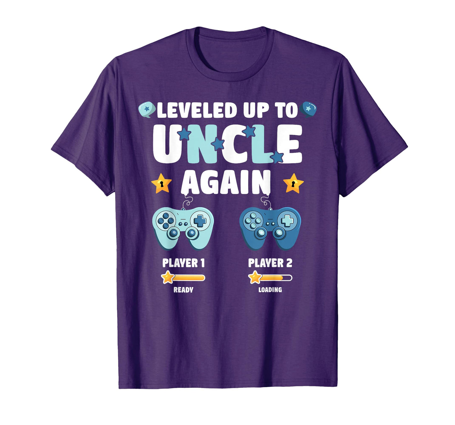 I Leveled Up To Uncle Again New Proud Uncle 2025 T-Shirt