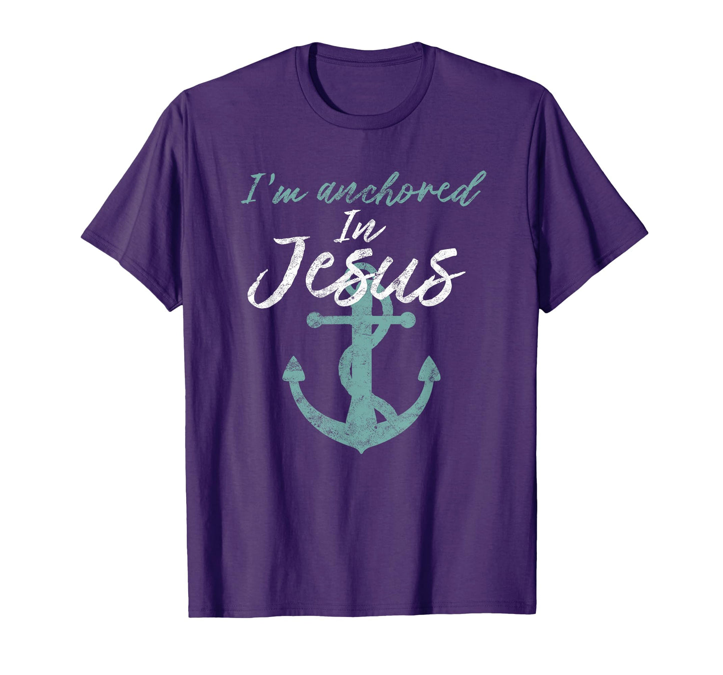 Mothers Day Shirt Im Anchored in Jesus Christian Womens Tee T-Shirt