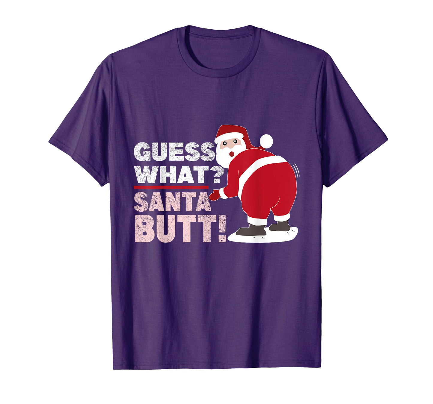 Guess What Santa Butt Funny Christmas T-Shirt